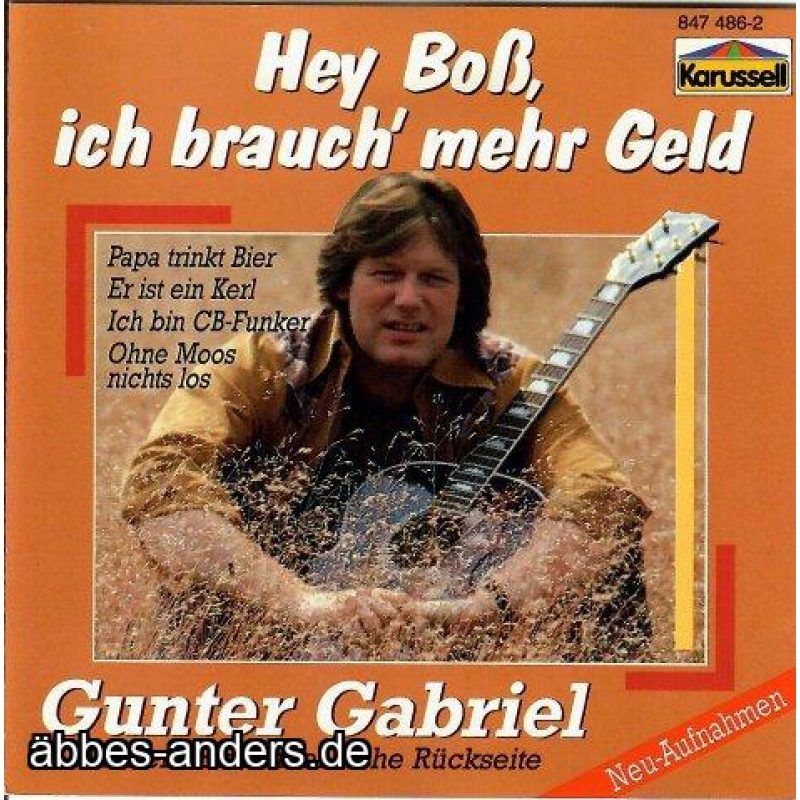 Gunter Gabriel – Hey Boß, Ich Brauch' Mehr Ge...