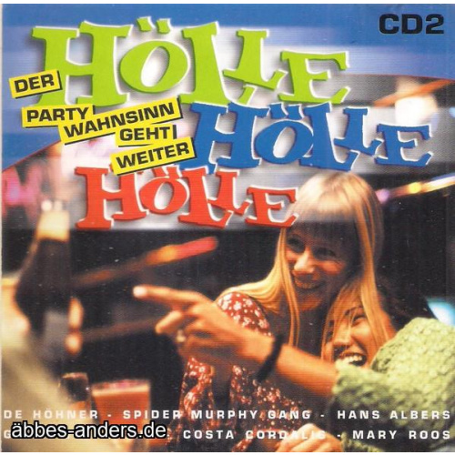 Hölle Hölle Hölle - Der Party Wahnsinn Geht Weiter - CD2