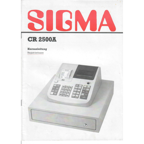 Registrierkasse - SIGMA CR2500A Kurzanleitung
