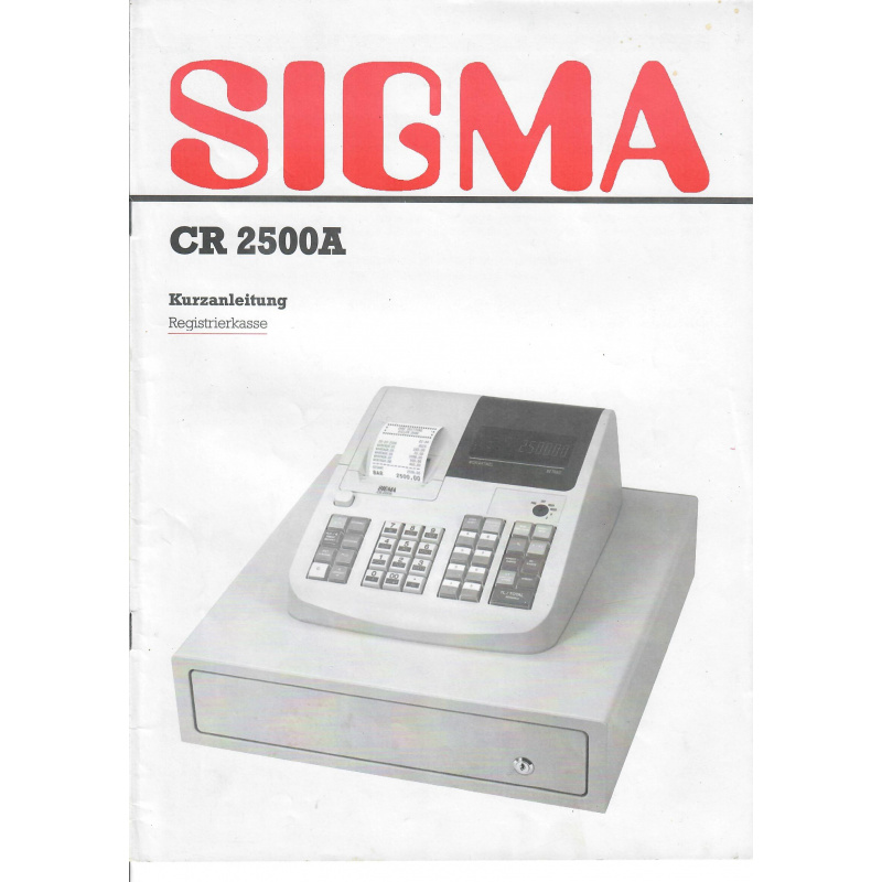 Registrierkasse - SIGMA CR2500A Kurzanleitung