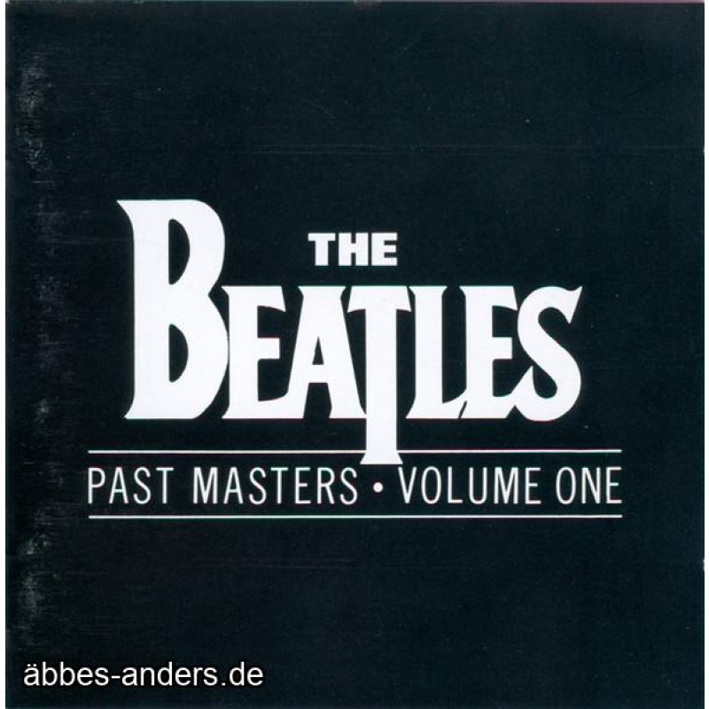 The Beatles – Past Masters • Volume One